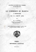 Le commerce du hareng à Honfleur il y a cent ans  par M.A Vintras Professeur au  Collège de Honfleur