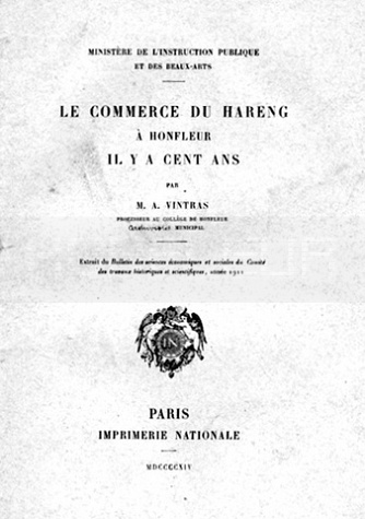 Le commerce du hareng à Honfleur il y a cent ans  par M.A Vintras Professeur au  Collège de Honfleur.jpg
